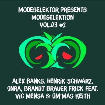 Modeselektion vol.3#2 - MODESELEKTOR PRESENT