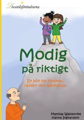 Modig pa riktigt