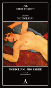 Modigliani, mio padre