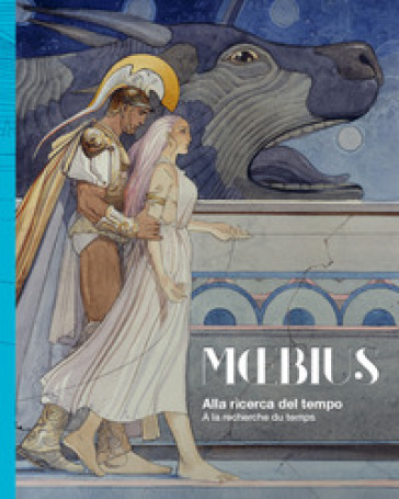 Moebius. Alla ricerca del tempo-A la recherche du temps. Ediz. a colori