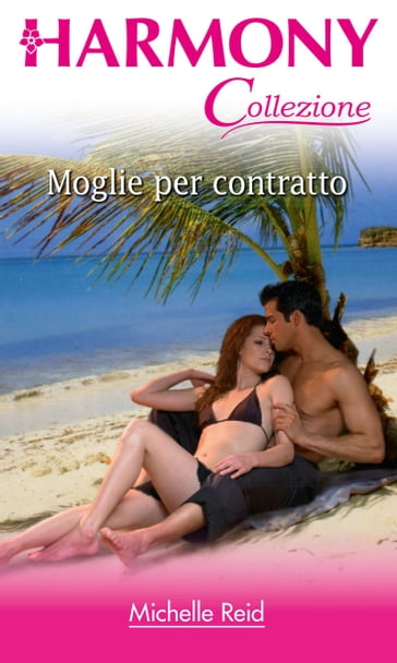 Moglie per contratto - Michelle Reid