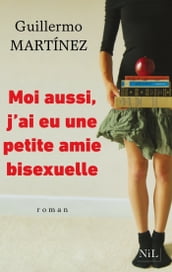 Moi aussi, j ai eu une petite amie bisexuelle