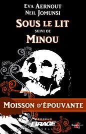 Moisson d épouvante, T1 : Sous le lit suivi de Minou