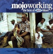 Mojo workin:the best oface blues