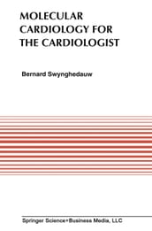 Molecular Cardiology for the Cardiologists