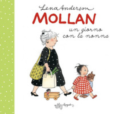 Mollan un giorno con la nonna. Ediz. a colori - Lena Anderson