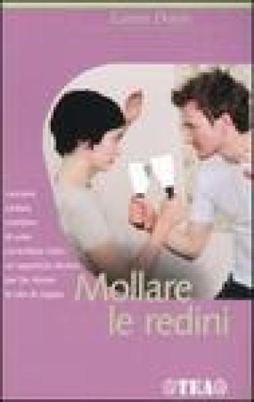 Mollare le redini - Laura Doyle