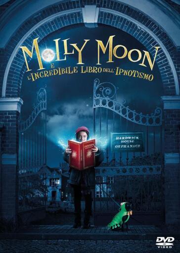 Molly Moon E L'Incredibile Libro Dell'Ipnotismo - Christopher N. Rowley