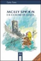 Molly Spoon e il collare di Giada