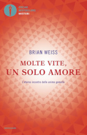 Molte vite, un solo amore. L