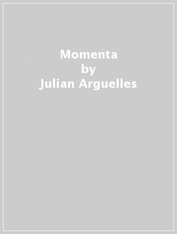 Momenta - Julian Arguelles