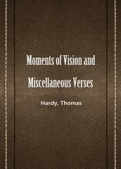 Moments Of Vision And Miscellaneous Verses