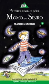 Momo de Sinro 09 - Premier roman pour Momo de Sinro