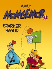 Momsemor sparker bagud