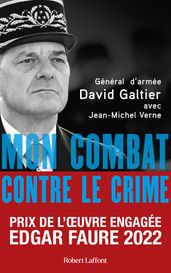 Mon combat contre le crime - Prix de l oeuvre engagée Edgar Faure 2022