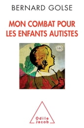 Mon combat pour les enfants autistes