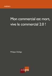 Mon commercial est mort, vive le commercial 2.0!