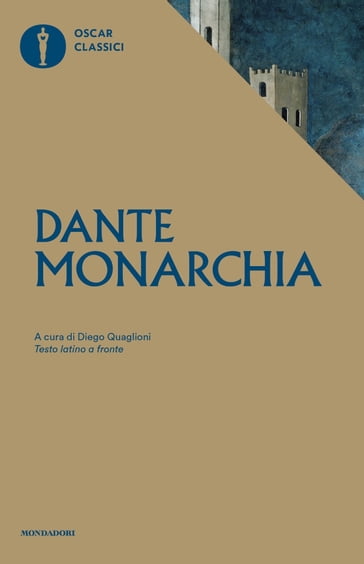 Monarchia - Dante Alighieri - Quaglioni Diego