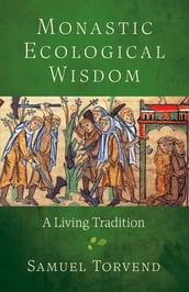 Monastic Ecological Wisdom