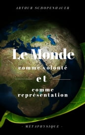 Le Monde comme volonté et comme représentation