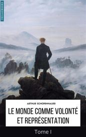 Le Monde comme volonté et comme représentation