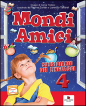 Mondi amici. Per la Scuola elementare. Con e-book. Con espansione online