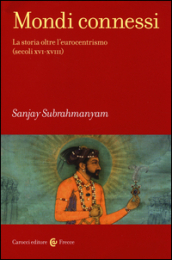 Mondi connessi. La storia oltre l