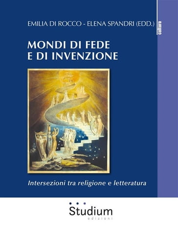 Mondi di fede e di invenzione - Elena Spandri - Emilia Di Rocco