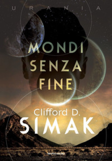 Mondi senza fine - Clifford Simak