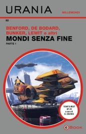 Mondi senza fine - parte 1 (Urania)