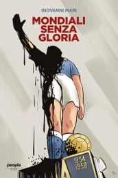 Mondiali senza gloria