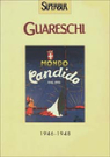 Mondo candido 1946-1948 - Giovannino Guareschi