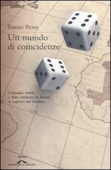 Mondo di coincidenze (Un) - Ennio Peres