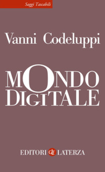 Mondo digitale - Vanni Codeluppi