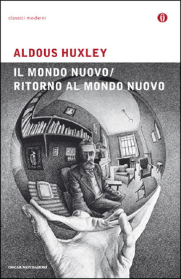 Mondo nuovo-Ritorno al mondo nuovo - Aldous Huxley