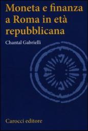 Moneta e finanza a Roma in età repubblicana