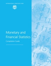 Monetary and Financial Statistics: Compilation Guide
