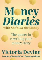Money Diaries with She s on the Money