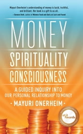 Money - Spirituality - Consciousness