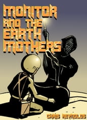 Monitor and the Earth Mothers