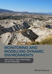 Monitoring and Modelling Dynamic Environments