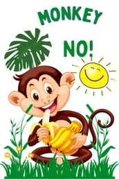 Monkey No!