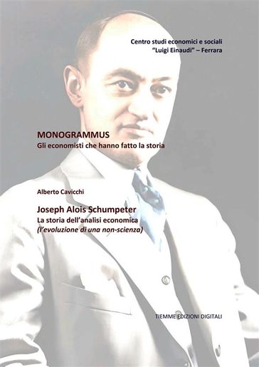 Monogrammus. Joseph Alois Schumpeter - Alberto Cavicchi