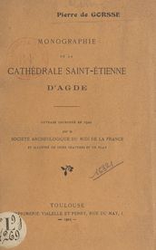 Monographie de la cathédrale Saint-Étienne d Agde