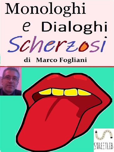 Monologhi e Dialoghi Scherzosi - Marco Fogliani