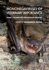 Mononegaviruses of Veterinary Importance, Volume 1