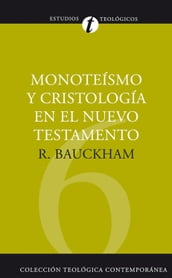 Monoteísmo y cristología en el N.T.