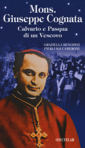 Mons. Giuseppe Cognata. Calvario e Pasqua di un vescovo