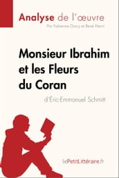 Monsieur Ibrahim et les Fleurs du Coran d Éric-Emmanuel Schmitt (Analyse de l oeuvre)