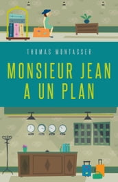 Monsieur Jean a un plan